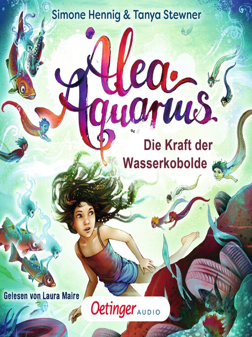 Title details for Alea Aquarius. Die Kraft der Wasserkobolde by Tanya Stewner - Wait list
